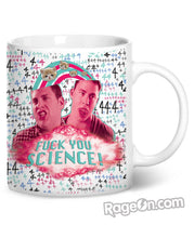 Load image into Gallery viewer, Fuck You Science Coffee Mug