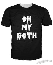 Load image into Gallery viewer, Oh My Goth T-Shirt
