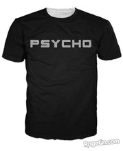 Load image into Gallery viewer, Psycho T-Shirt
