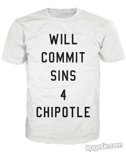 Load image into Gallery viewer, Will Commit Sins 4 Chipotle T-Shirt