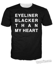 Load image into Gallery viewer, Eyeliner Blacker Than My Heart T-Shirt