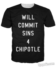 Load image into Gallery viewer, Will Commit Sins 4 Chipotle T-Shirt