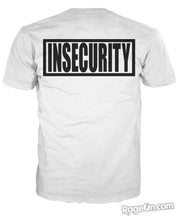 Load image into Gallery viewer, Insecurity T-Shirt