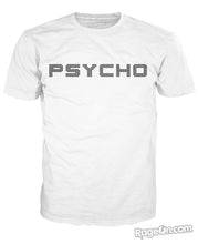 Load image into Gallery viewer, Psycho T-Shirt