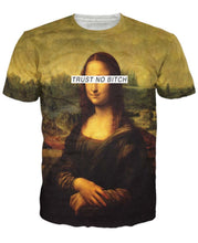 Load image into Gallery viewer, Trust No Bitch Mona Lisa T-Shirt
